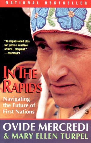 Stock image for In the Rapids : Navigating the Future of First Nations for sale by Great Books&Cafe @ The Williamsford Mill