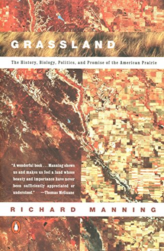 Beispielbild fr Grassland: The History, Biology, Politics and Promise of the American Prairie zum Verkauf von BooksRun
