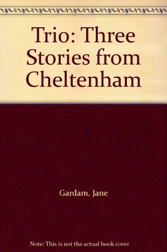 Stock image for Trio: Three Short Stories from Cheltenham:Bevis; a Friendship; the Candle Maker: Three Stories from Cheltenham for sale by Reuseabook