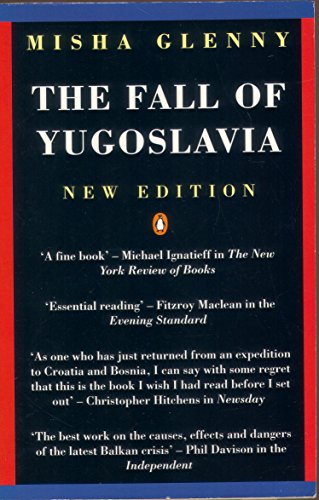 9780140234152: The Fall of Yugoslavia: The Third Balkan War