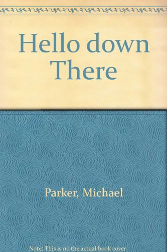 Stock image for Hello Down There for sale by Montclair Book Center