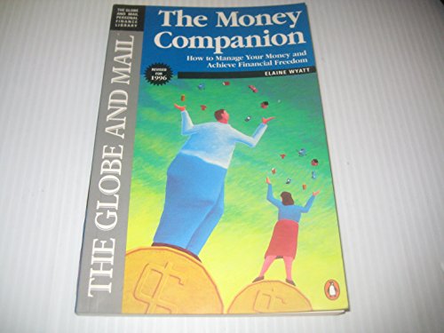 Beispielbild fr The Money Companion: How to Manage Your Money and Achieve Financial Freedom zum Verkauf von Mispah books