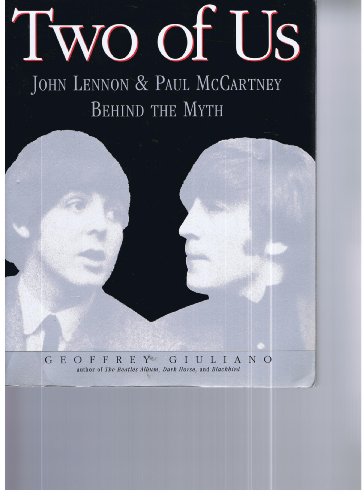 Stock image for Two of Us: John Lennon & Paul McCartney Behind the Myth for sale by ThriftBooks-Dallas