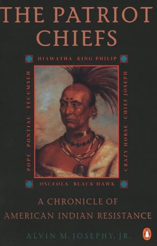 Beispielbild fr The Patriot Chiefs: A Chronicle of American Indian Resistance; Revised Edition zum Verkauf von Wonder Book