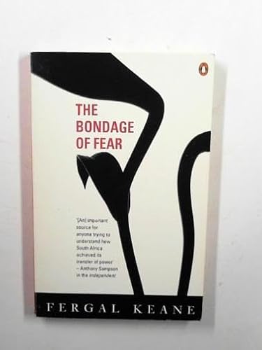 Beispielbild fr The Bondage of Fear: A Journey through the Last White Empire zum Verkauf von AwesomeBooks