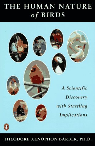 Beispielbild fr Human Nature of Birds: A Scientific Discovery with Startling Implications zum Verkauf von More Than Words