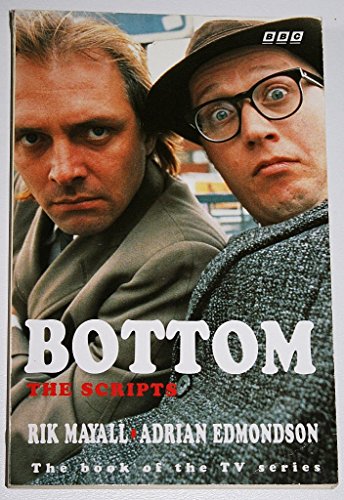 "Bottom" (BBC) (9780140234978) by Rik Mayall; Adrian Edmondson