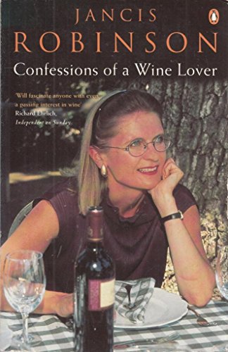 Stock image for Confessions of a Wine Lover for sale by AwesomeBooks