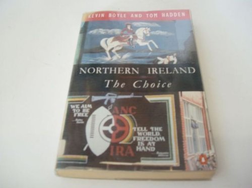 Beispielbild fr Northern Ireland: The Choice zum Verkauf von HPB-Emerald