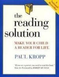 Beispielbild fr The Reading Solution: Making Your Child a Reader for Life zum Verkauf von Reuseabook