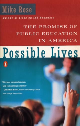 Beispielbild fr Possible Lives: The Promise of Public Education in America zum Verkauf von SecondSale