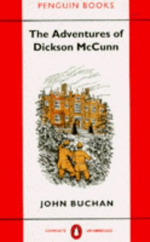 9780140236477: The Adventures of Dickson Mccunn: Huntingtontower; Castle Gay; the Hou Se of the Four Winds: "Huntingtower", "Castle Gay", "House of the Four Winds"