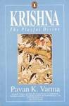 Krishna: A Playful Divine (9780140236897) by Pavan K. Varma