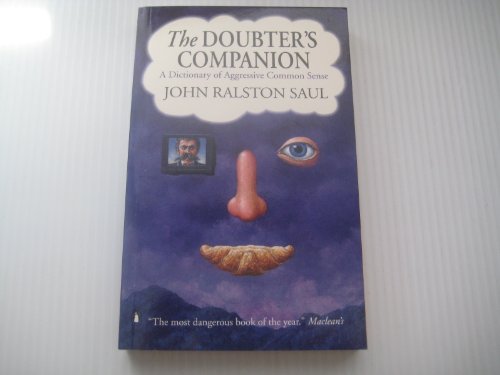 Beispielbild fr Doubter's Companion : A Dictionary of Aggressive Common Sense zum Verkauf von Better World Books
