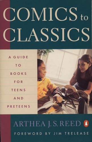 Stock image for Comics to Classics: A Guide to Books for Teens and Preteens for sale by Wonder Book