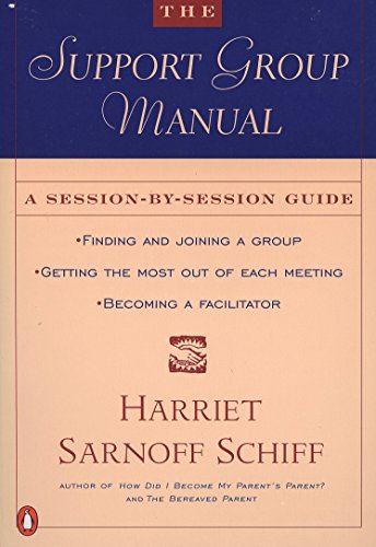 Beispielbild fr The Support Group Manual: A Session-By-Session Guide zum Verkauf von Wonder Book