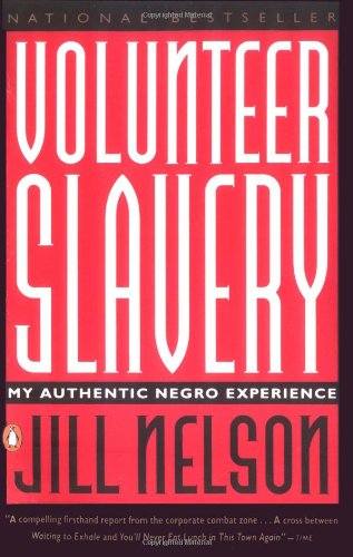 Stock image for Volunteer Slavery: My Authentic Negro Experience for sale by BooksRun