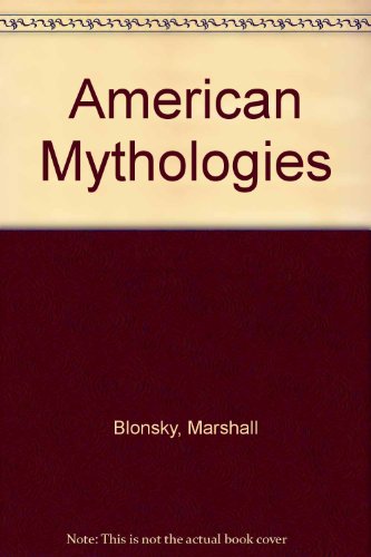 9780140237818: American Mythologies