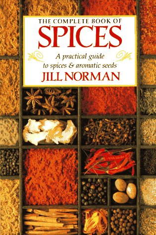 Stock image for The Complete Book of Spices: A Practical Guide to Spices and Aromatic Seeds for sale by SecondSale