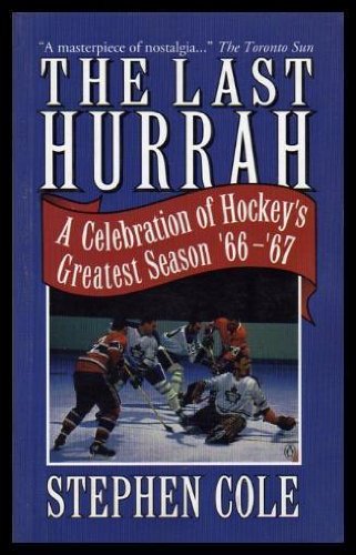 Imagen de archivo de Last Hurrah: A Celebration of the End of Hockey a la venta por Zoom Books Company