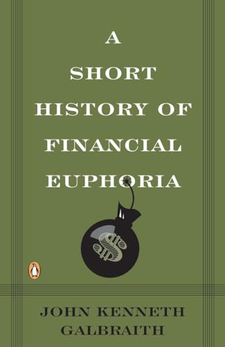 Imagen de archivo de A Short History of Financial Euphoria a la venta por ThriftBooks-Phoenix