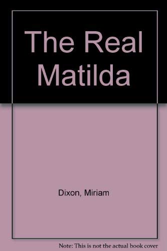 9780140238754: The real Matilda: Woman and identity in Australia, 1788 to the present