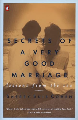 Beispielbild fr Secrets of a Very Good Marriage: Lessons from the Sea zum Verkauf von SecondSale