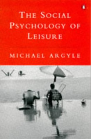 Imagen de archivo de The Social Psychology of Leisure (Penguin psychology) a la venta por WorldofBooks