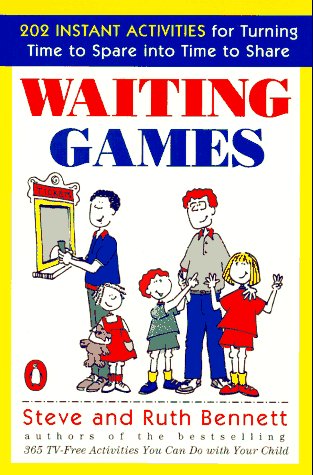 Stock image for Waiting Games: 202 Instant Activities for Turning Time to Spare into Time to Share for sale by Wonder Book