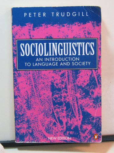 Beispielbild fr Sociolinguistics: An Introduction to Language and Society; Third Edition (Penguin Language & Linguistics) zum Verkauf von Wonder Book