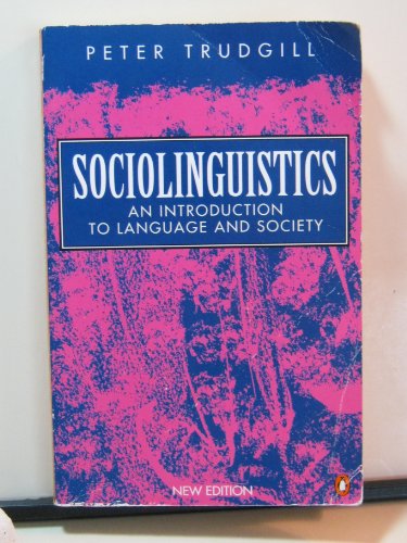 9780140239263: Sociolinguistics: An Introduction to Language And Society (Penguin language & linguistics)
