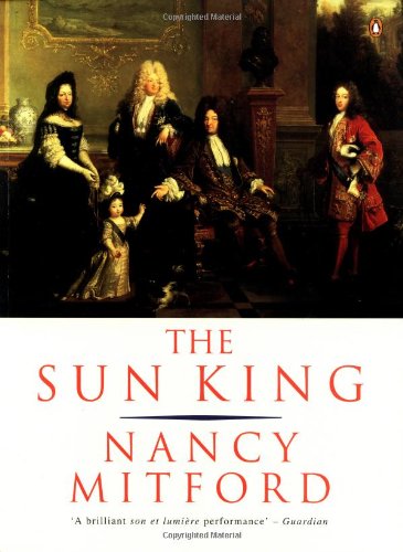 9780140239676: The Sun King: Louis XIV at Versailles