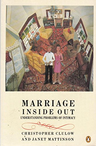Stock image for Marriage Inside out: Understanding Problems of Intimacy for sale by WorldofBooks