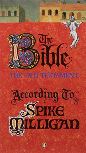 Stock image for The Bible, the Old Testament According to Spike Milligan for sale by Blackwell's