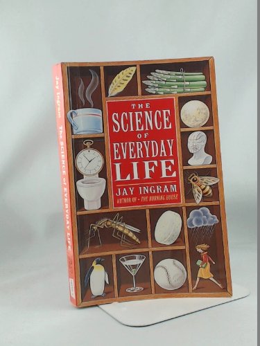 9780140240382: The Science of Everyday Life