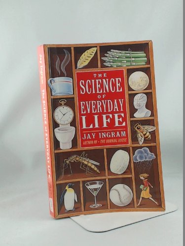 Stock image for Science of Everyday Life for sale by Better World Books