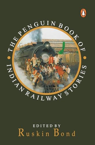 Stock image for The Penguin Book of Indian Railway Stories for sale by Books Puddle