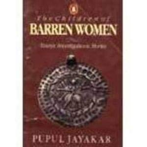 Stock image for The Children of Barren Women: Essays,Investigations,Stories for sale by Shalimar Books