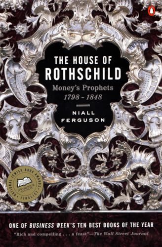 9780140240849: The House of Rothschild: Money's Prophets 1798-1848