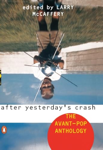 After Yesterday's Crash: The Avant-Pop Anthology