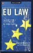 Beispielbild fr EU Law: The Essential Guide to the Legal Workings of the European Union zum Verkauf von WorldofBooks