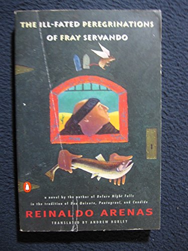 9780140241662: The Ill-Fated Peregrinations of Fray Servando