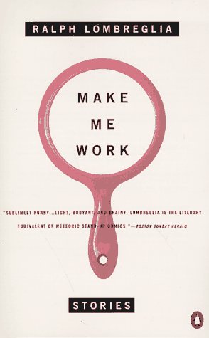 Beispielbild fr Make Me Work : Stories zum Verkauf von Better World Books