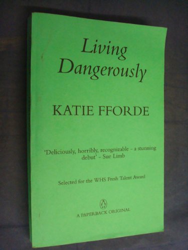 Stock image for Living Dangerously for sale by Better World Books