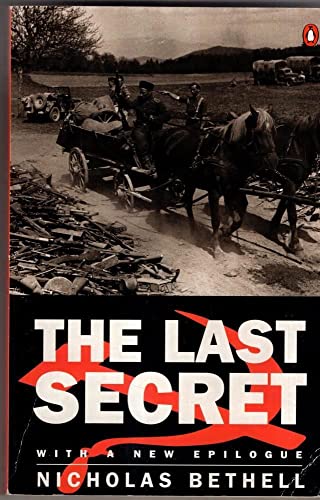 Stock image for The Last Secret: Forcible Repatriation to Russia 1944-1947 for sale by WorldofBooks