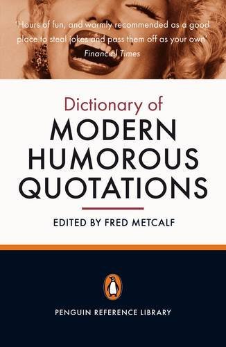 Stock image for Penguin Dictionary Of Modern Humorous Quotations 2nd Edition for sale by SecondSale