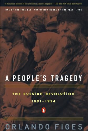 9780140243642: A People's Tragedy: The Russian Revolution:1891-1924: A History of the Russian Revolution