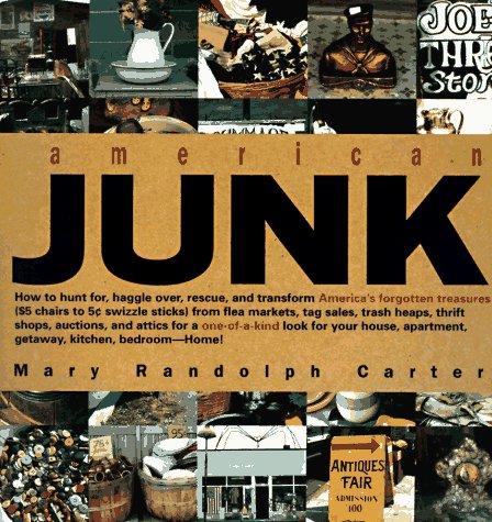 Imagen de archivo de American Junk a la venta por Better World Books