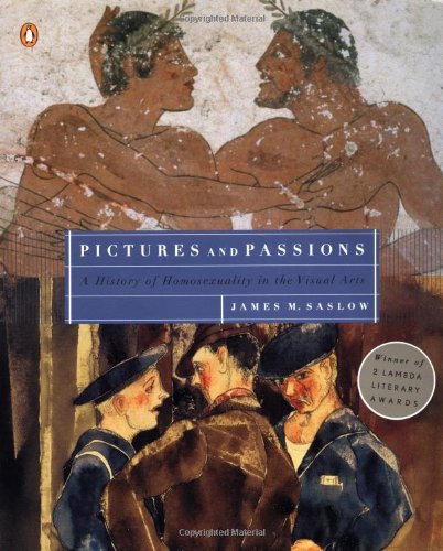 9780140244359: Pictures And Passions: A History of Homosexuality in the Visual Arts