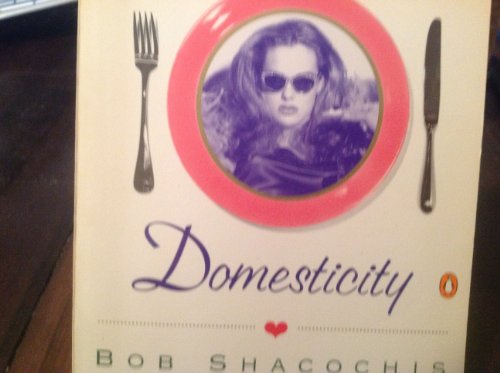 Beispielbild fr Domesticity: A Gastronomic Interpretation of Love zum Verkauf von Wonder Book